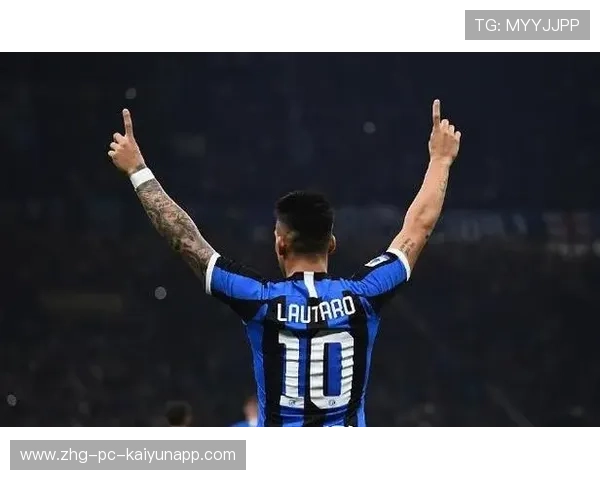 国米锋线回暖，劳塔罗重拾射门感觉，劳塔罗转会国米